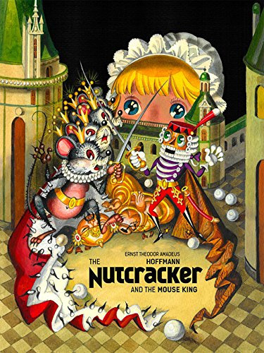 The Nutcracker and the Mouse King: illustrated by Oksana Ignaschenko (Oksana Ignaschenko's Kids' Books)