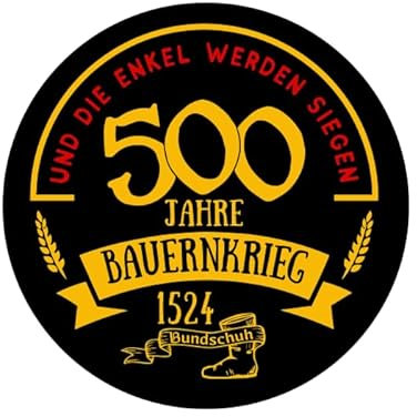 500 Jahre Bauernkrieg und die Enkel werden siegen Aufkleber 24 cm