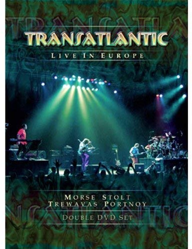 Transatlantic - Live in Europe