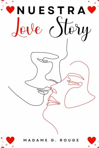 Nuestra Love Story: El libro de parejas para revivir cada momento de vuestra historia de amor