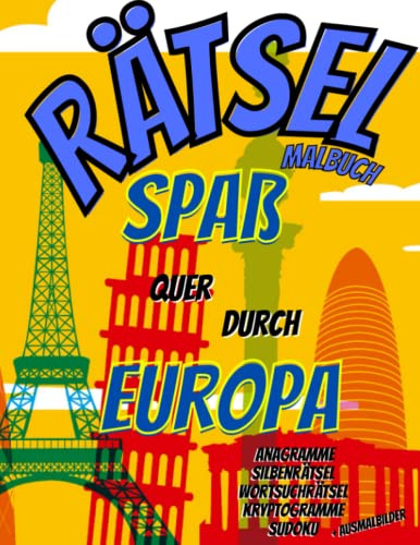 Rätselbuch: Gedächtnistraining mit dem Rätsel Malbuch - Spaß quer durch Europa: Mehr als 50 Rätsel und Ausmalbilder im Mandala Style über Länder, die in Europa liegen