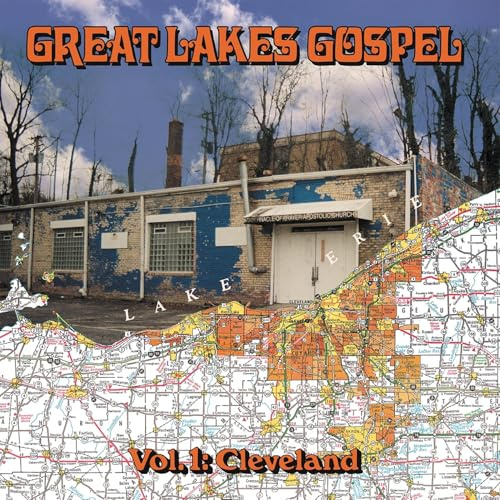 Great Lakes Gospel: Cleveland