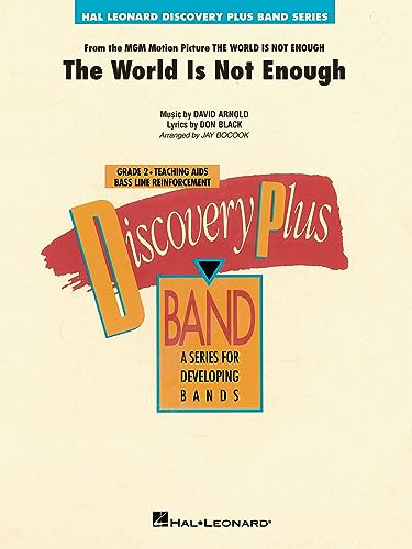 Hal Leonard The World Is Not Enough - Discovery Plus Concert Band Series Level 2 arranged by Jay Bocook