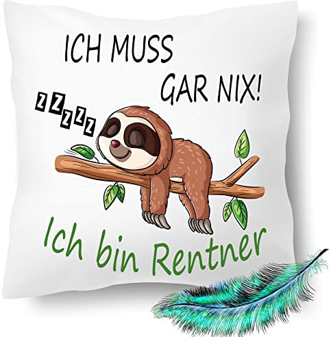 Lustiges Rentner Geschenk Kissen, Ruhestand, Ich muss gar nix! Geburtstags Geschenk, bedrucktes Kissen | Dekokissen, Zierkissen | Kuschelkissen 40X40 bedruckt | Kissenbezug (mit Kissenfüllung)
