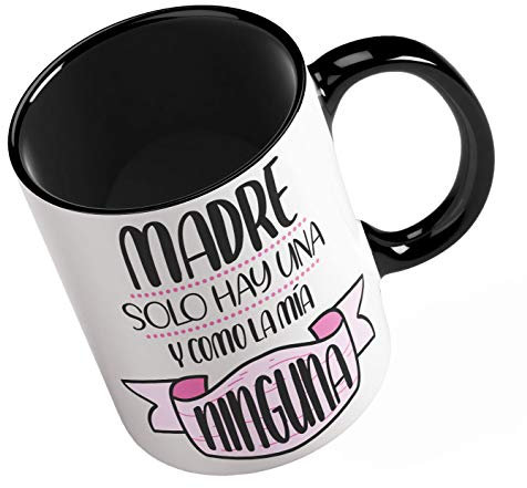 Taza Regalo de Cerámica para Madres Madre Solo Hay una y como la mía Ninguna