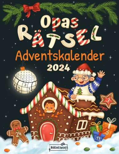 Opas Rätsel Adventskalender 2024: 24 Tage festlicher Rätselspaß für Opa mit 72 Rätseln in großer Schrift - Inkl. Sudoku, Kreuzwort- & Wortsuchrätseln