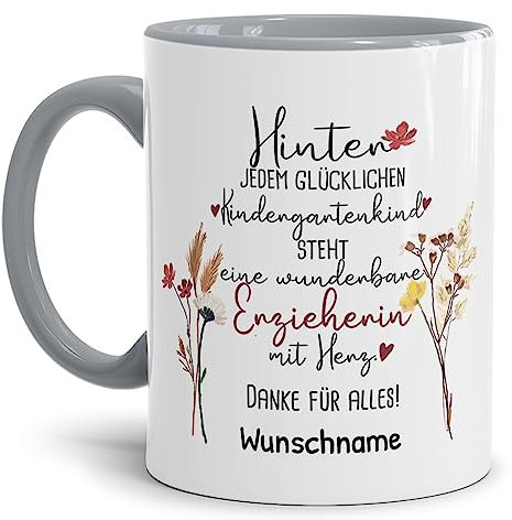 Tassendruck Personalisierbare Tasse für Erzieherin - Hinter jedem Kind Steht - Blumen Abschiedsgeschenk Erzieherin, Tasse mit Name Personalisieren | 300ml, Innen & Henkel Grau