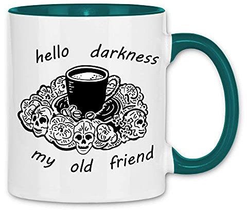 wowshirt Tasse Hello Darkness my Old Friend Kaffee, Farbe:White - Petrol