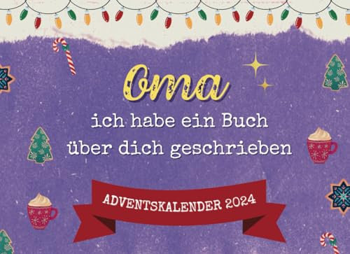 Oma, Ich Habe Ein Buch Über Dich Geschrieben - Adventskalender