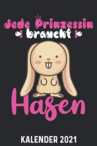 Kalender 2021 A5 Hase jede Prinzessin: 1 Woche 2 Seiten – Terminplaner 2021