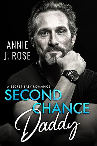 Second Chance Daddy: A Secret Baby Romance (Doctor Daddies) (English Edition)