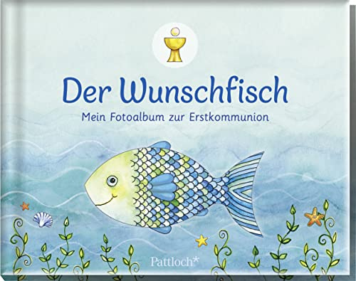 Der Wunschfisch: Mein Fotoalbum zur Erstkommunion