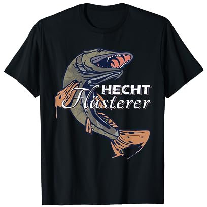 Hecht Fischen Angler Geschenke Hecht Flüsterer Hecht Angeln T-Shirt