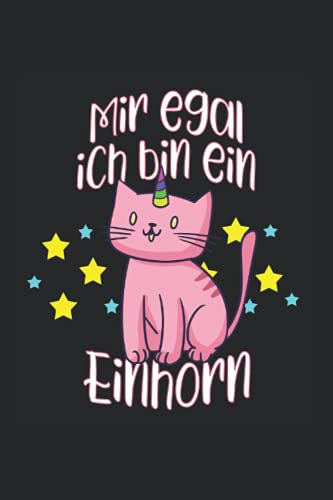 Mir Egal Ich Bin Ein Einhorn Katzen Geschenk Kalender 2021 / 2022: Einhorn Kalender 2021 / 2022 Geschenk Lustig / Einhorn Taschenkalender 2021 / ... / Din A5 2021 Bis Ende 2022 1 Woche Pro Seite