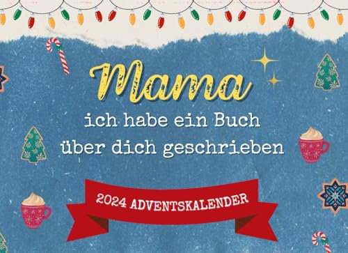 Mama, Ich Habe Ein Buch Über Dich Geschrieben - Adventskalender