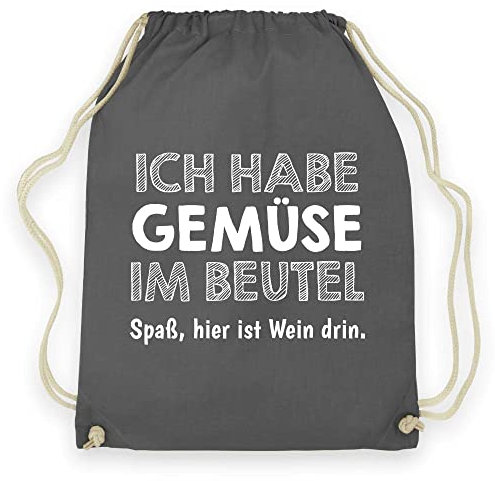 wowshirt Turnbeutel Gymsack Habe Gemüse im Beutel Wein Drin Weinliebhaber Winzer, Farbe:Graphite Grey