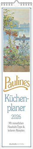 Alpha Edition - Paulines Küchenplaner 2026 – Streifenplaner 11,3x49,5 cm – Wandkalender mit Monatsübersicht – Mit zahlreichen Tipps & Tricks für Küche ... Haushalt-Tipps & leckeren Rezepten