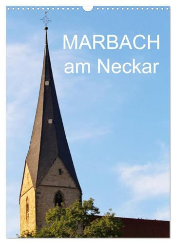 Marbach am Neckar (Wandkalender 2026 DIN A3 hoch), CALVENDO Monatskalender: Farbige Fotografien von Marbach am Neckar (CALVENDO Orte)