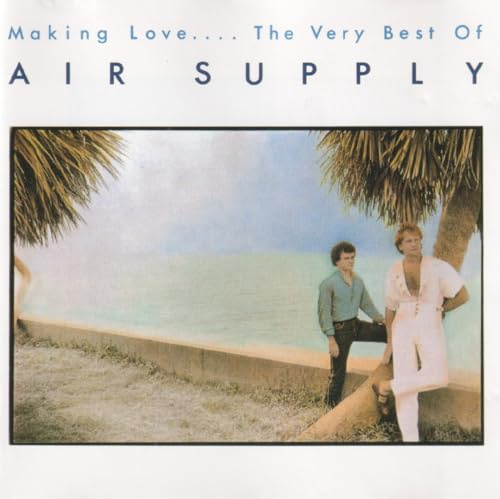Making Love.... The Very Best of Air Supply