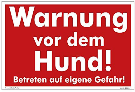 kleberio® Schild Hund - Warnung vor dem Hunde! Betreten auf eigene Gefahr! - 30 x 20 cm Hundeschilder Vorsicht bissiger Hund Warnschild Garten Hier wache ich Hund Warntafel Türschild