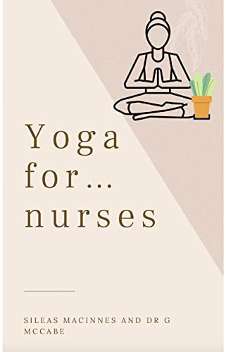 Yoga For...Nurses (English Edition)