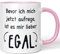 JUNIWORDS Tasse, Bevor ich Mich Aufrege, ist es Mir Lieber egal, Rosa (1005411)