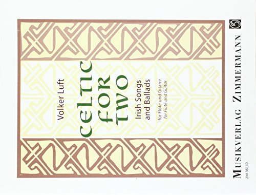 Celtic for Two: Irische Lieder und Balladen. Flöte und Gitarre.