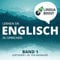 Lernen Sie Englisch zu sprechen: Band 1.: Lektionen 1-30, Für Anfanger