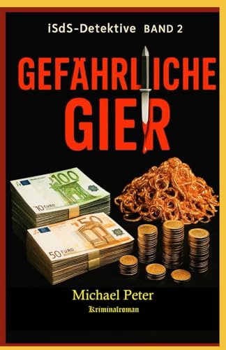 Gefährliche Gier (iSdS-Detektive)