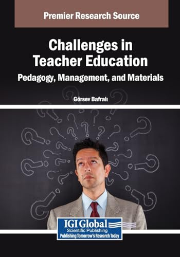 Challenges in Teacher Education: Pedagogy, Management, and Materials