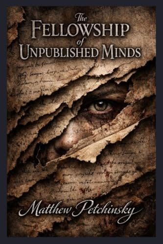 The Fellowship of Unpublished Minds