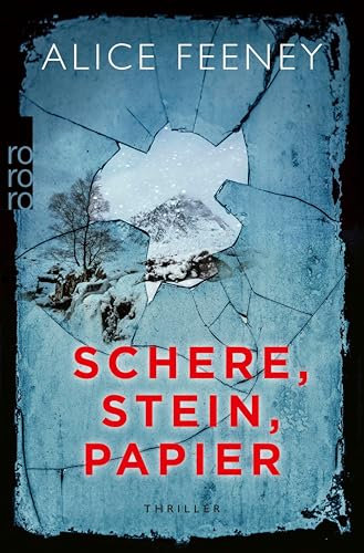 Schere, Stein, Papier: Thriller | Alice Feeney ist eine Queen of Crime. Romy Hausmann | 10 Jahre Ehe. 10 Jahre Geheimnisse. Und ein Hochzeitstag, ... Hausmann