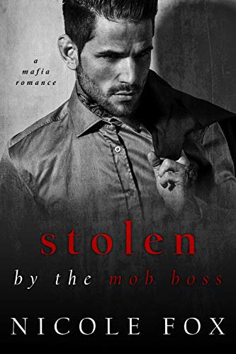 Stolen by the Mob Boss (Bratva Hitman): A Dark Mafia Romance (Russian Crime Brotherhood Book 1) (English Edition)