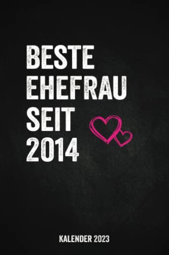 Kalender Für Die Beste Ehefrau seit 2014: Taschenkalender für Frauen I A5 I 160 Seiten I Klassisch & Elegant In Schwarz