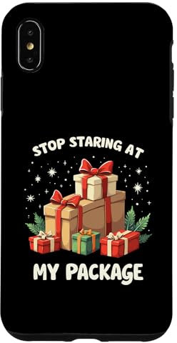 iPhone XS Max Stop Staring At My Package Gift Boxes Case
