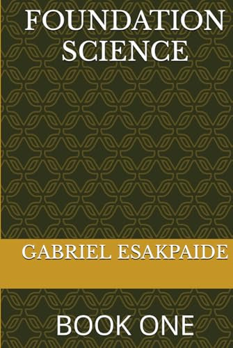 FOUNDATION SCIENCE: BOOK ONE