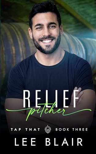 Relief Pitcher (Tap That Brewery Book 3)