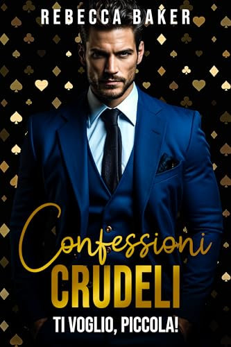 Confessioni crudeli: Ti voglio, piccola! (Storie d'amore a Las Vegas Vol. 8)
