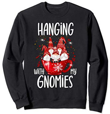 Lustige Wichtel Hygge Weihnachten Hanging With My Gnomies Sweatshirt