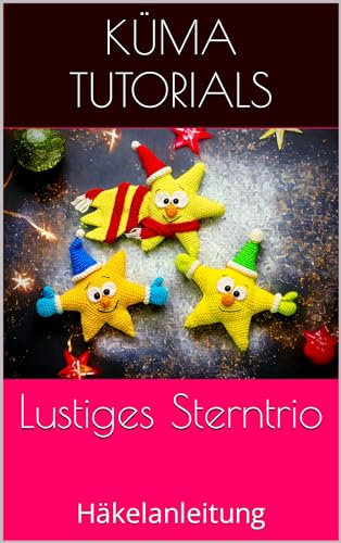 Lustiges Sterntrio: Häkelanleitung