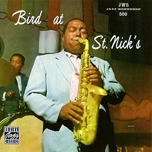 Original Jazz Classics: Bird at St.Nick's