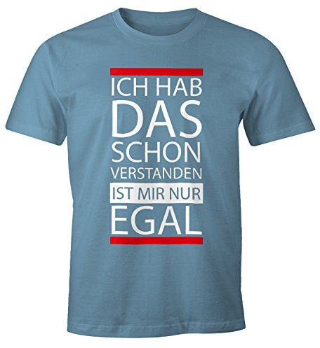 MoonWorks lustiges Herren T-Shirt - Ich hab das Schon verstanden, ist Mir nur egal - Fun-Shirt