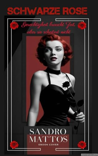 Schwarze Rose: Gerechtigkeit braucht Zeit, aber sie scheitert nicht