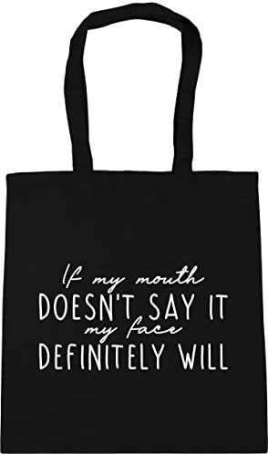 Hippowarehouse If my mouth doesn't say it, my face will Tote Shopping Gym Beach Bag 42cm x38cm, 10 litres