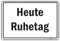 BUEWA Schilder Hartschaum Hinweisschild Heute Ruhetag 30 x 20 cm, Rot, Kunststoff, Hartschaum, Feiertag, Allgemein, B1-zertifiziert, Wetterfest, Vorgebohrt