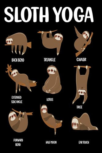 Sloth Yoga: Yoga Journal Notebook | Notebook for People who Like to Track their Progress