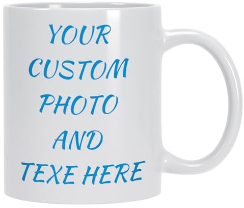 Personalised Mug Personalised Picture Text or Logo Ceramic Mug Customised Coffee Mug 11oz with Photo Mothers Fathers Day Coffee Cup Novelty Customized Gift for Men & Women