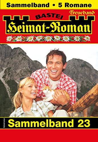 Heimat-Roman Treueband 23: 5 Romane in einem Band