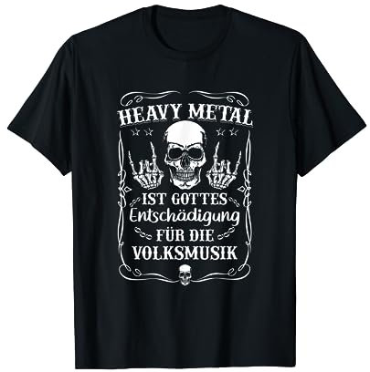 Metal Metalfan Rocker Biker Geschenk Volksmusik Heavy Metal T-Shirt