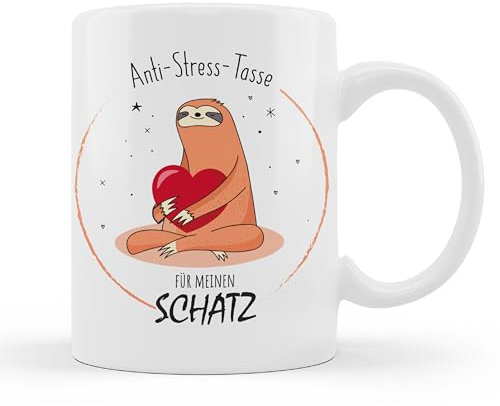 Tassensachen Bürotasse Faultier Spruch | Anti-Stress-Tasse für meinen Schatz | Kaffeetasse Teetasse aus Keramik in Weiß | Spülmaschinengeeignet | Geschenk Geburtstag Büro Frauentag Muttertag
